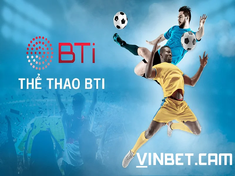 Khái niệm BTI Sport Vinbet 