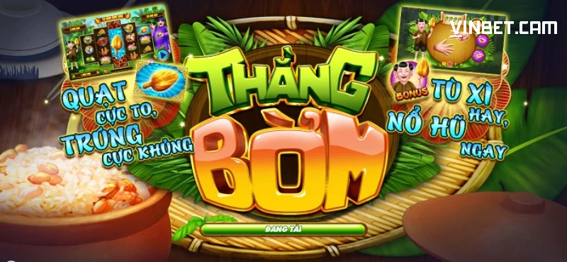 Đôi nét về game nổ hũ Thằng bờm Vinbet